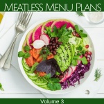Meatless Menu Plans - Volume 3 - no images
